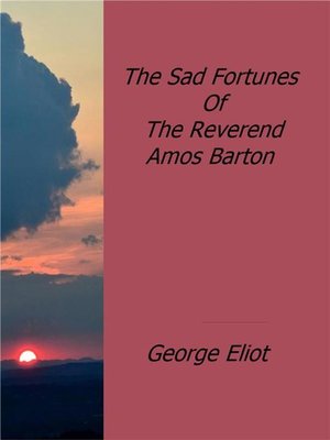 cover image of The Sad Fortunes of the Reverend Amos Barton